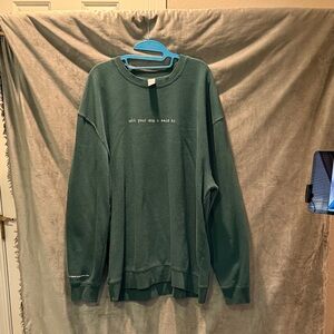 Tell Your Dog I Said Hi Green Crewneck Sweater